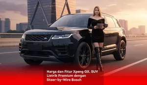 Harga dan Fitur Xpeng GX, SUV Listrik Premium dengan Steer-by-Wire Bosch