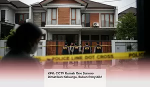 KPK: CCTV Rumah Ono Surono Dimatikan Keluarga, Bukan Penyidik!
