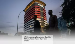 KPK Perpanjang Penahanan Gus Alex 40 Hari, Kasus Kuota Haji Makin Intens