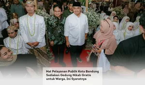 Mal Pelayanan Publik Kota Bandung Sediakan Gedung Nikah Gratis untuk Warga, Ini Syaratnya