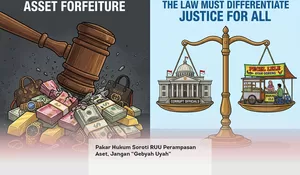 Pakar Hukum Soroti RUU Perampasan Aset, Jangan “Gebyah Uyah”