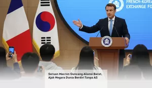 Seruan Macron Guncang Aliansi Barat, Ajak Negara Dunia Berdiri Tanpa AS
