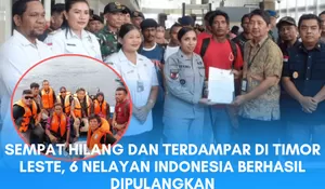 Sempat Hilang di Perairan Timor Leste, 6 Nelayan RI Dipulangkan dalam Kondisi Sehat