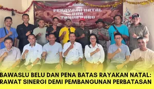 Bawaslu Belu dan Pena Batas Rayakan Natal: Rawat Sinergi Demi Pembangunan Perbatasan