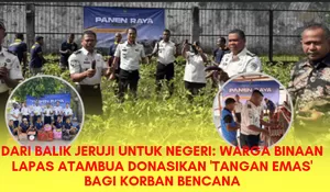 Wujud Kemanusiaan dari Balik Jeruji: Lapas Atambua Donasikan Hasil Panen untuk Korban Bencana Sumatera & Aceh