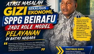 Atasi Masalah Gizi Sekaligus Ekonomi, SPPG Beirafu Jadi Role Model Pelayanan di Batas Negara