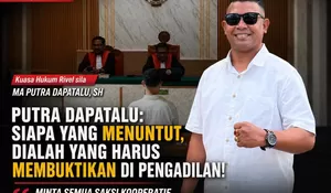 Hakim Tolak Eksepsi Rivel Sila,Putra Dapatalu: Kami Siap Buktikan Klien Kami Tidak Bersalah!