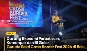 Resmi Dibuka, Garuda Sakti Cross Border Fest 2026 Pacu Ekonomi Kreatif di Beranda Negara