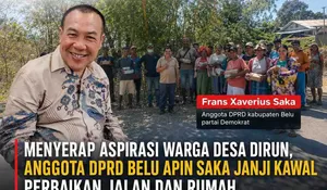 Warga Lamaknen Titip Harapan Infrastruktur, Apin Saka: Kami Suarakan di Gedung Rakyat