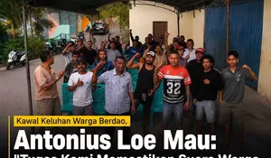 Kawal Keluhan Warga Berdao, Antonius Loe Mau: “Tugas Kami Memastikan Suara Warga Masuk Program Pemerintah!
