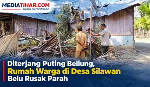 Angin Puting Beliung Terjang Desa Silawan Belu, BPBD Salurkan Bantuan Darurat