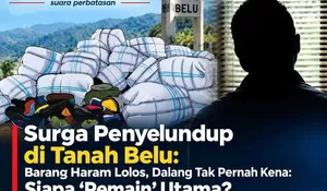 Surga Penyelundup di Tanah Belu: Barang Haram Lolos, Dalang Tak Pernah Kena: Siapa 'Pemain' Utama?