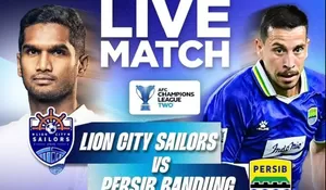 Sedang Tayang! Klik Link Live Streaming Lion City Sailors vs Persib Bandung, Gratis Langsung di Sini