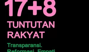 Tuntutan 17+8 Viral di Media Sosial, Ini Daftar Lengkap Desakan Rakyat Pasca Aksi Demo 2025