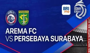 Saksikan Big Match Arema FC vs Persebaya Surabaya Yang Segera Berlangsung di Lanjutan BRI Liga 1