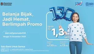 Manjakan Nasabah di HUT ke-130, BRI Tebar Ragam Promo Diskon Spesial hingga Suku Bunga KPR Spesial 1,30 Persen