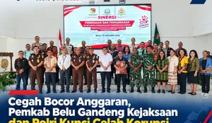 Perkuat Transparansi Anggaran, Pemkab Belu Gandeng Kejaksaan dan Polri Gelar Sosialisasi Antikorupsi