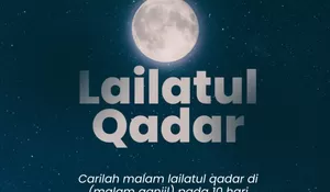 Kapan Malam Lailatul Qadar 2026? Ini Prediksi Tanggal, Tanda-tanda hingga Keistimewaannya