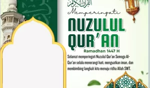 ‎7 Daftar Twibbon Nuzulul Quran 1447 Hijriah, Bagikan Segera di Medsos Mulai Hari Ini