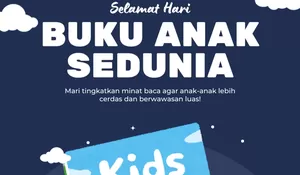 Daftar Ucapan Hari Buku Anak Sedunia 2026, Penuh Makna untuk Bagikan di Caption Instagram Story