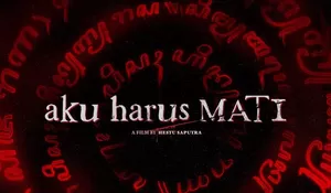 Film 'Aku Harus Mati' Bercerita Tentang Apa? Tontonan Horor Psikologis Tuai Kontroversi hingga Dapat Kritik Keras dari KPAI, LSF Ikut Turun Tangan