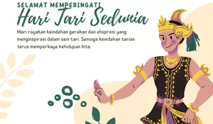 ‎5 Ucapan Hari Tari Sedunia 2026, Yuk Ramaikan Bersama di Media Sosial dengan Kalimat Paling Berkesan!