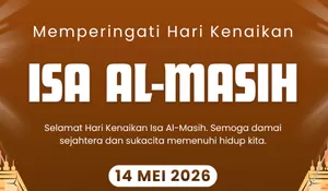 ‎10 Quotes Hari Kenaikan Isa Almasih 2026, Daftar Desain Terbaru Cocok Unggah di Medsos!