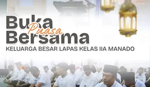 Lapas Kelas IIA Manado Gelar Buka Puasa Bersama Kakanwil Ditjenpas Sulut