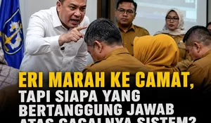 Eri Cahyadi Marah ke Camat : Harus Berkaca, Siapa yang Bertanggung Jawab atas Gagalnya Sistem?