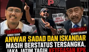 Anwar Sadad dan Iskandar Masih Berstatus Tersangka, Jaka Jatim Tagih Ketegasan KPK