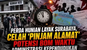 Opini: Perda Hunian Layak Surabaya, Celah 'Pinjam Alamat' Berpotensi Jadi Bom Waktu Administrasi Kependudukan