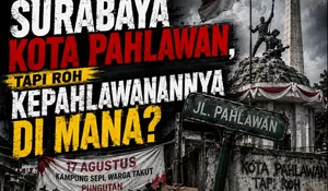 HUT RI ke-81: Surabaya Kota Pahlawan, Tapi Roh Kepahlawanannya di Mana?