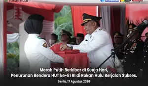 Merah Putih Berkibar di Senja Hari, Penurunan Bendera HUT ke-81 RI di Rokan Hulu Berjalan Sukses.