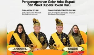 Bupati Anton dan Wabup Syafaruddin Poti Diberi Gelar Adat Melayu Oleh  LAMR Kabupaten Rokan Hulu 