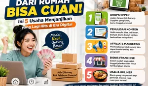 5 Usaha Menjanjikan di Era Digital, Modal Kecil tapi Berpeluang Cuan Besar