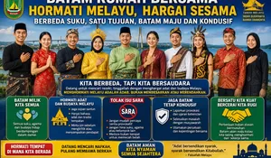 Persatuan Jangan Roboh Karena SARA: Batam Rumah Bersama di Tanah Melayu