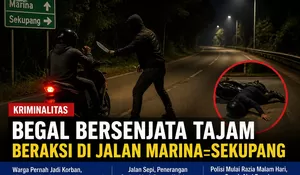 Begal Bersenjata Tajam Beraksi di Jalan Marina–Sekupang, Warga Resah
