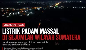 Listrik Padam Massal Lumpuhkan Sejumlah Wilayah di Sumatera, PLN Sampaikan Permintaan Maaf