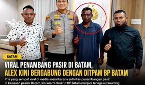 Viral Penambang Pasir di Batam, Alex Kini Bergabung dengan Ditpam BP Batam