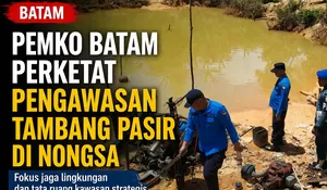 Pemko Batam Perketat Pengawasan Tambang Pasir Nongsa, Jaga Lingkungan dan Tata Ruang