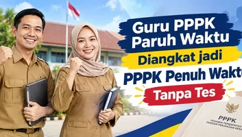 SELAMAT! 230 Ribu Guru PPPK Paruh Waktu Bakal Diangkat jadi Penuh Waktu Tanpa Tes, Semua Biaya Ditanggung APBN