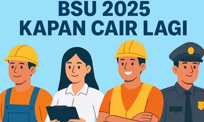 Kapan BSU Oktober 2025 Cair? Cek Disini untuk Update Terbarunya