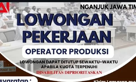 Lowongan Kerja PT Sukses Abadi Indonesia (SAI) Nganjuk Mei 2026: Operator Produksi, Disabilitas Diprioritaskan!