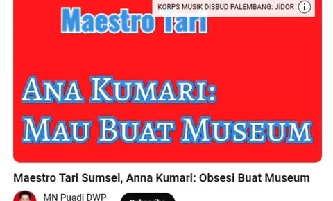Hasrat dan Harapan Hj Anna Kumari: Membangun Akademi Tari dan Merintis Museum Seni di Palembang