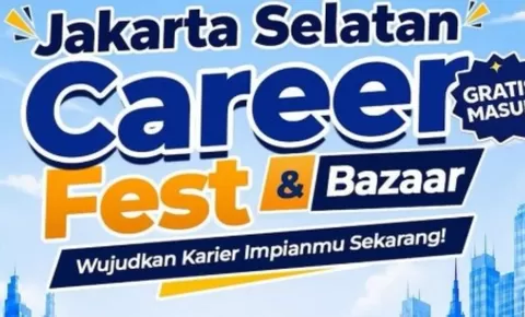 Kabar Pencari Kerja! Ikutilah Job Fair Jakarta Selatan 2026 Pada 7-8 Juli, Catat Disini Info Pentingnya!