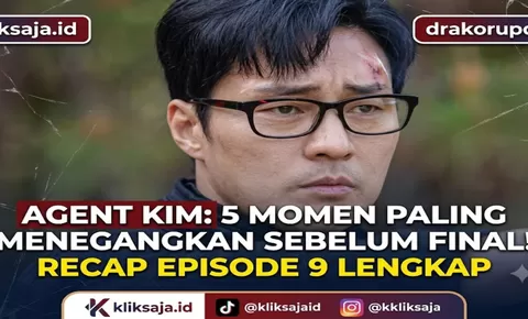 Recap Agent Kim Reactivated Episode 9 Lengkap, 5 Momen Paling Menegangkan Sebelum Episode Final yang Wajib Diketahui Penonton