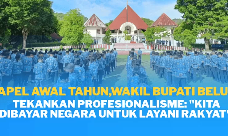 Pimpin Apel Perdana 2026, Wabup Belu Tekankan Profesionalisme: "Kita Dibayar Negara untuk Layani Rakyat"