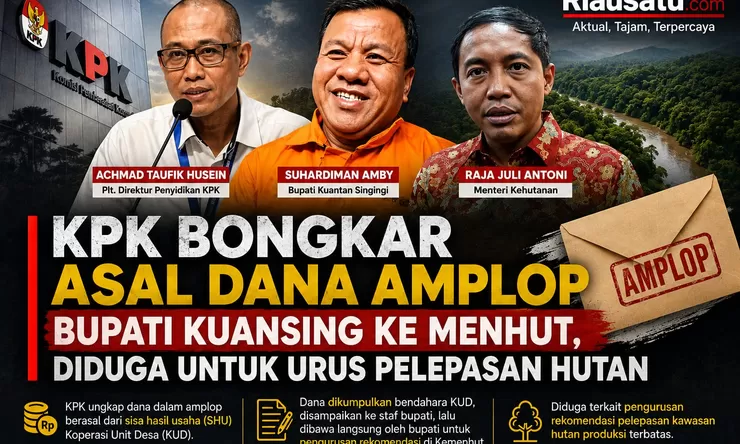 KPK Bongkar Asal Dana Amplop Bupati Kuansing ke Menhut, Diduga untuk Urus Pelepasan Hutan