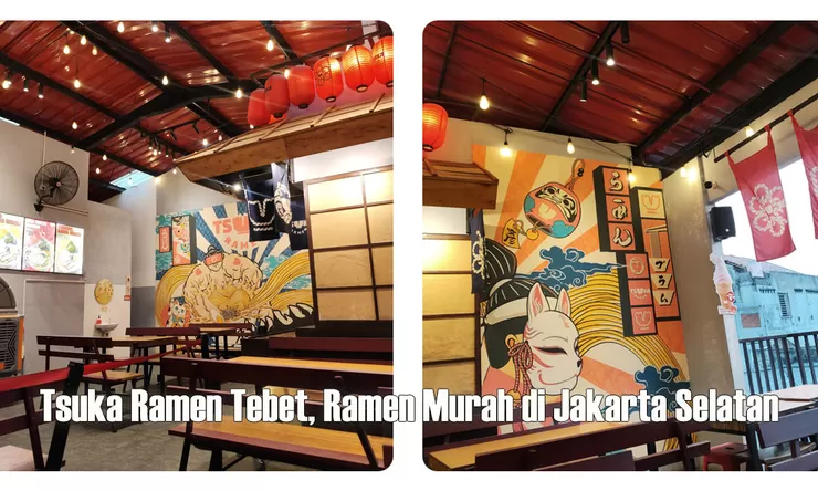 Tsuka Ramen Tebet Jakarta Selatan, Kuliner Jepang Murah dengan Menu Ramen di Bawah Rp30 Ribu