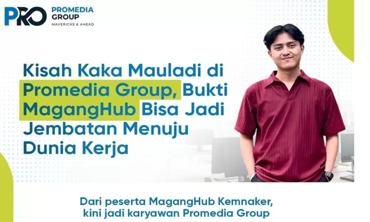 Dari Peserta Magang Jadi Karyawan, CEO Promedia Usulkan Kemnaker Evaluasi MagangHub Berdasarkan Serapan Kerja